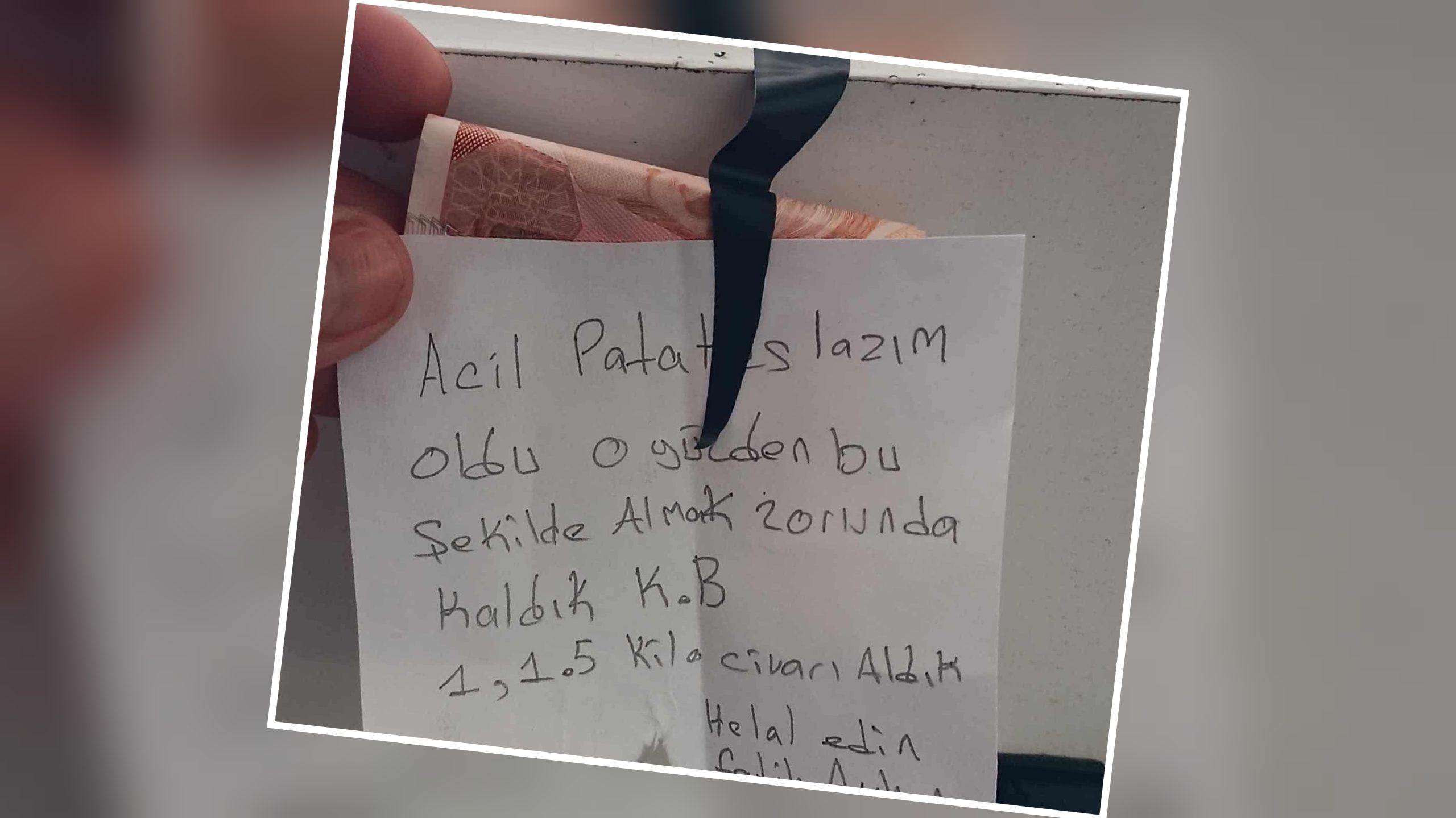 AKÇAKALE’DE DUYARLILIK ÖRNEĞİ: ALDIĞI PATATESİN PARASINI VE NOTUNU BIRAKTI